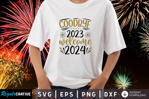 Goodbye 2023 welcome Svg Design SVG Regulrcrative 
