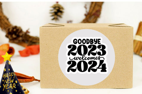 Goodbye 2023 welcomes Sticker Design Sublimation Regulrcrative 
