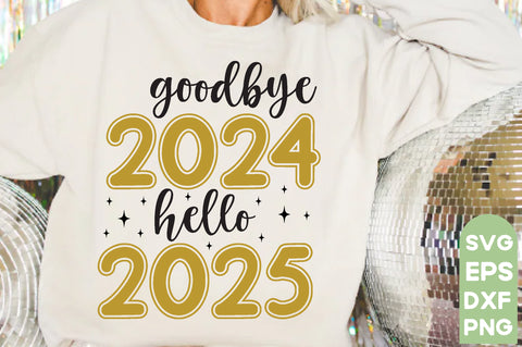 goodbye 2024 hello 2025,New Year SVG Bundle, 2025 Svg, New Years Eve Shirt, SVG farhad farhad 
