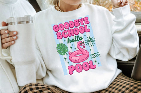 Goodbye School Hello Pool Summer PNG Sublimation designartist 