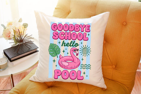 Goodbye School Hello Pool Summer PNG Sublimation designartist 