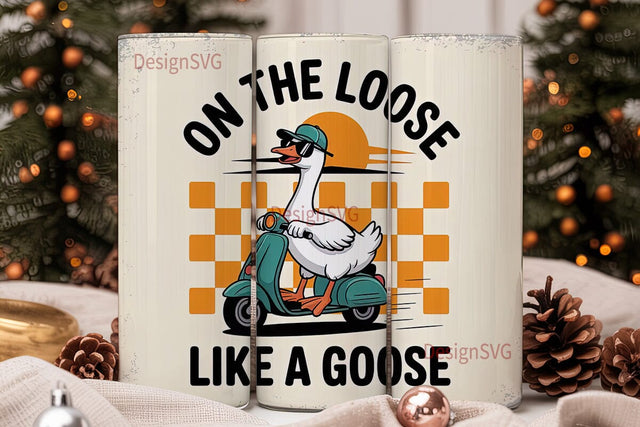 Goose on the Loose 20oz Tumbler Sublimation DesignSVG 