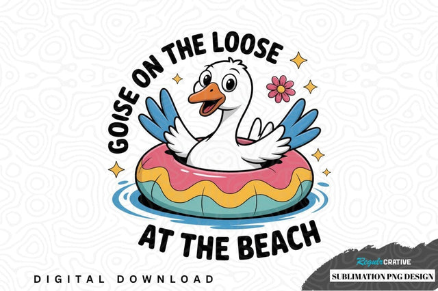 Goose on the loose at the beach sublimation png design Sublimation Regulrcrative 