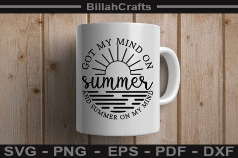 Got My Mind On Summer And Summer On My Mind SVG BillahCrafts 