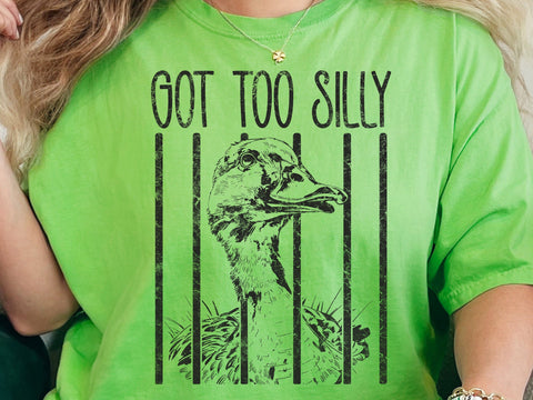 Got Too Silly Goose PNG, Funny Animal Meme Shirt,Cute Goose Graphic Tee, silly animal graphic tee,funny retro animal tshirt SVG DesignDestine 