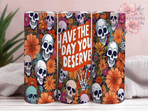 Goth Tumbler Design, 20oz Tumbler, Sublimation PNG, Dark Humor Tumbler, Alternative Drinkware, Have the Day You Deserve, Edgy Tumbler, Unique Gift Idea Sublimation Li Zamperini 