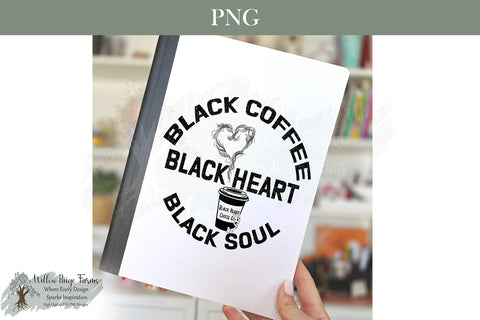 Goth Witchy Black Heart -Black Coffee -Black Soul | Coffee Cup Gothic | anti Valentine Sublimation Willow Paige Farms 