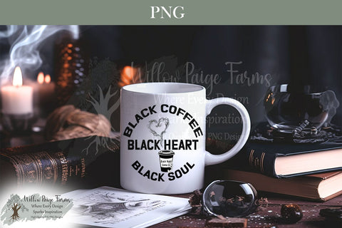 Goth Witchy Black Heart -Black Coffee -Black Soul | Coffee Cup Gothic | anti Valentine Sublimation Willow Paige Farms 