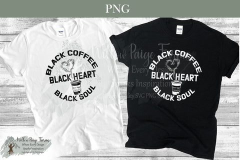 Goth Witchy Black Heart -Black Coffee -Black Soul | Coffee Cup Gothic | anti Valentine Sublimation Willow Paige Farms 