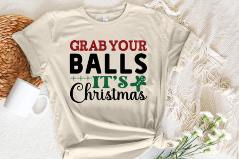 Grab Your Balls Its Christmas SVG Angelina750 