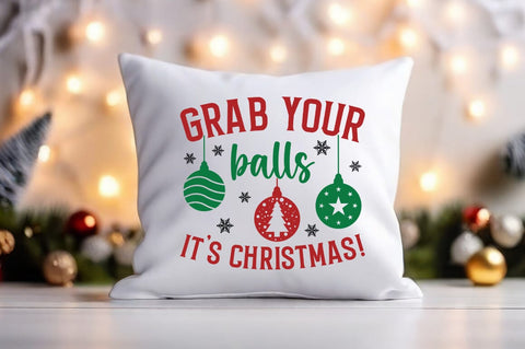Grab your balls its christmas! SVG Design SVG Designangry 