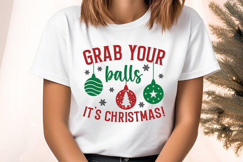 Grab your balls its christmas! SVG Design SVG Designangry 