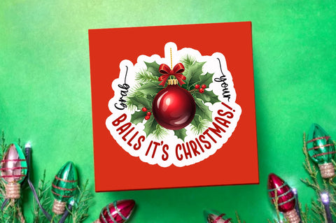 Grab your balls Sticker Design Sublimation Regulrcrative 