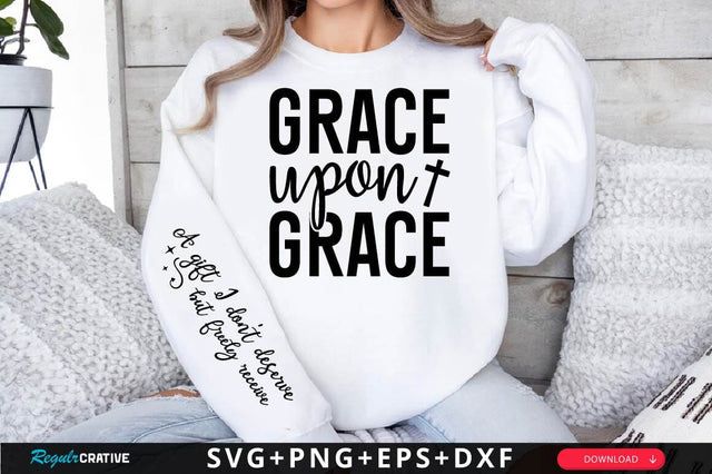 Grace Upon Grace Sleeve SVG Design SVG Regulrcrative 
