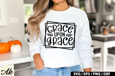 Grace Upon Grace SVG Design SVG akazaddesign 