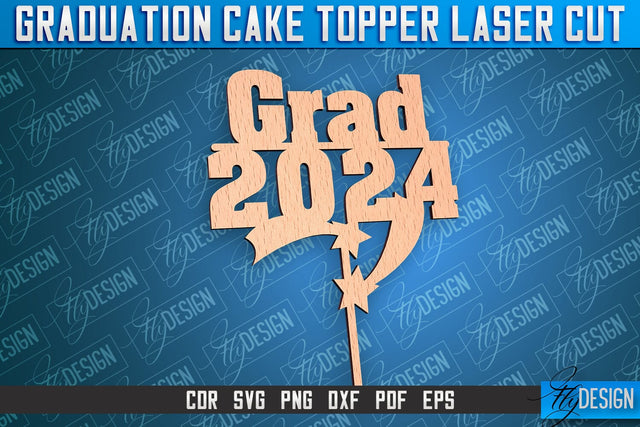 Graduation Cake Topper Laser Cut | Cake Topper Design | CNC File SVG Fly Design 