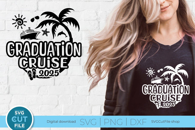 Graduation Cruise svg - 2025 Grad Trip svg vacation or Holiday Design SVG SVG Cut File 