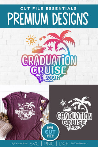 Graduation Cruise svg - 2026 Grad Trip svg vacation or Holiday svg SVG SVG Cut File 