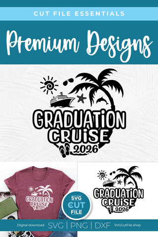 Graduation Cruise svg - 2026 Grad Trip svg vacation or Holiday svg SVG SVG Cut File 