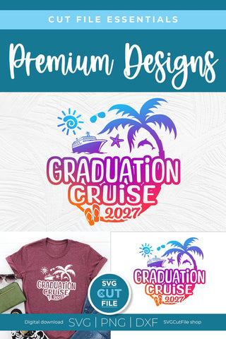 Graduation Cruise svg - 2027 Grad Trip svg vacation or Holiday Design SVG SVG Cut File 