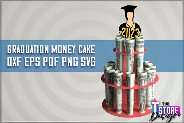 Graduation Money Cake SVG | Money Holder SVG Design | Gift SVG Design SVG The T Store Design 
