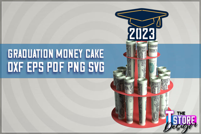 Graduation Money Cake SVG | Money Holder SVG Design | Gift SVG Design SVG The T Store Design 