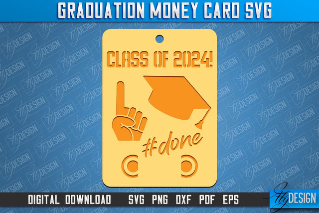 Graduation Money Card | Class 2024 | Grad SVG Quotes | Greeting Money Cards SVG Fly Design 