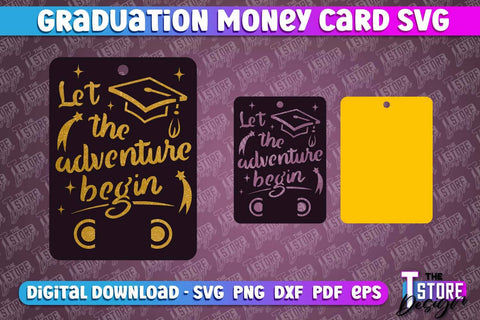 Graduation Money Card | Class 2024 | Grad SVG Quotes | Greeting Money Cards SVG The T Store Design 