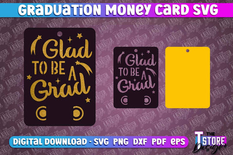 Graduation Money Card | Class 2024 | Grad SVG Quotes | Greeting Money Cards SVG The T Store Design 