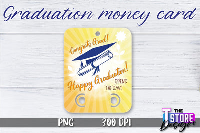 Graduation Money Card PNG Design | Graduation Money Holder | Graduation PNG Sublimation The T Store Design 