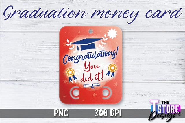 Graduation Money Card PNG Design | Graduation Money Holder | Graduation PNG Sublimation The T Store Design 