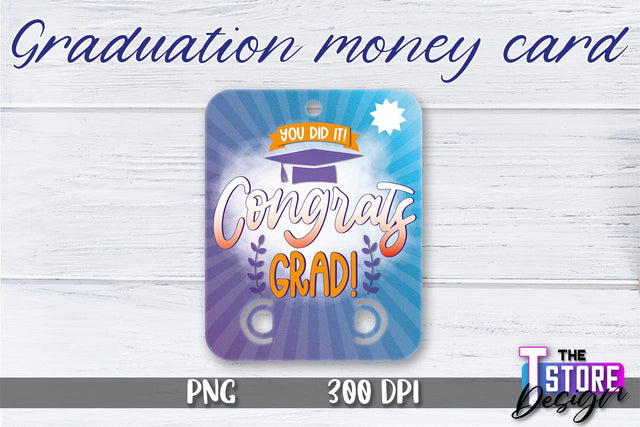 Graduation Money Card PNG Design | Graduation Money Holder | Graduation PNG Sublimation The T Store Design 