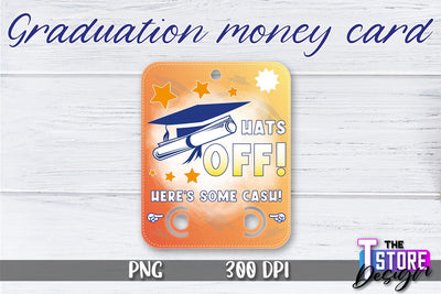 Graduation Money Card PNG Design | Graduation Money Holder | Graduation PNG Sublimation The T Store Design 