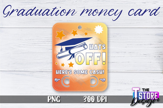 Graduation Money Card PNG Design | Graduation Money Holder | Graduation PNG Sublimation The T Store Design 