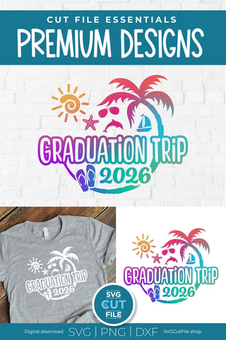 Graduation Trip svg - 2026 Grad Trip svg vacation or Holiday SVG SVG Cut File 