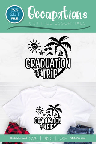 Graduation Trip svg - Grad Trip svg vacation or Holiday Design SVG SVG Cut File 