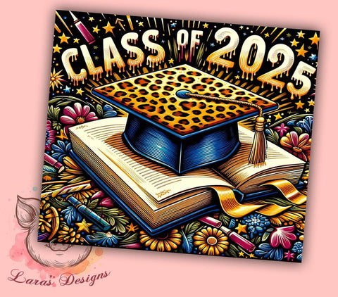 Graduation Tumbler, Class of 2025, 20oz Tumbler Wrap, Graduation Gift, Student Tumbler, High School Graduation, Custom Tumbler Sublimation Lara' s Designs 
