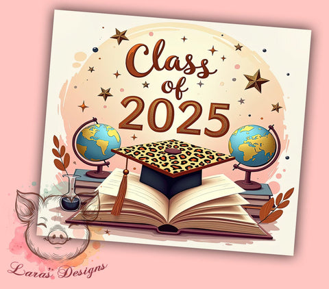 Graduation Tumbler, Class of 2025, 20oz Tumbler Wrap, Graduation Gift, Student Tumbler, High School Graduation, Custom Tumbler Sublimation Lara' s Designs 