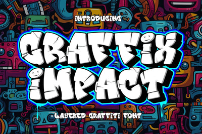 Graffix Impact - 3d Layered Break Graffiti Font Font Mozzatype 