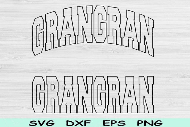 Gran Gran Svg Dxf Cut File, Gran Gran Png, Grandma Svg Files For Cricut, Nana Svg, Grandma Gift Svg Wave Text Sublimation Digital Designs SVG TiffsCraftyCreations 