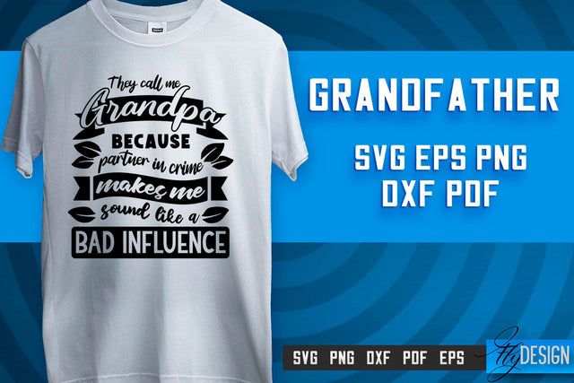 Grandfather SVG | Grandpa Gift | Grandparents SVG | T-shirt SVG Design SVG Fly Design 