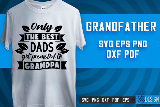 Grandfather SVG | Grandpa Gift | Grandparents SVG | T-shirt SVG Design SVG Fly Design 