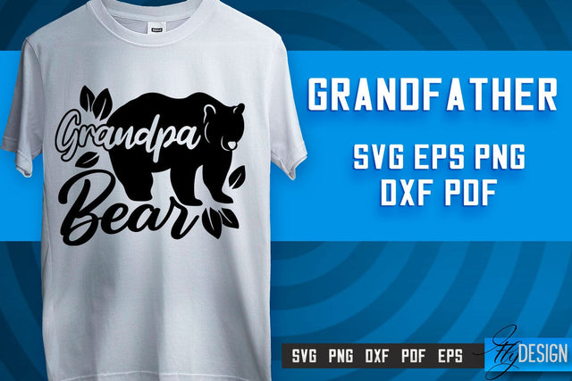 Grandfather SVG | Grandpa Gift | Grandparents SVG | T-shirt SVG Design SVG Fly Design 