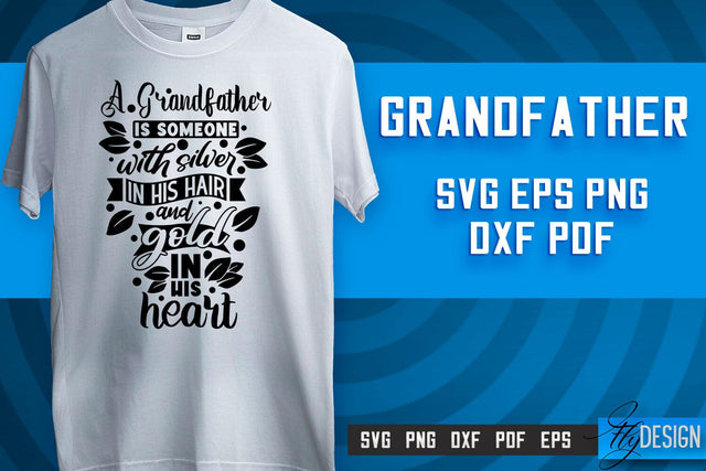 Grandfather SVG | Grandpa Gift | Grandparents SVG | T-shirt SVG Design SVG Fly Design 