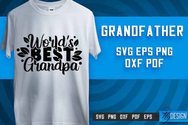 Grandfather SVG | Grandpa Gift | Grandparents SVG | T-shirt SVG Design SVG Fly Design 