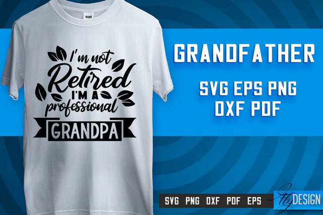 Grandfather SVG | Grandpa Gift | Grandparents SVG | T-shirt SVG Design SVG Fly Design 