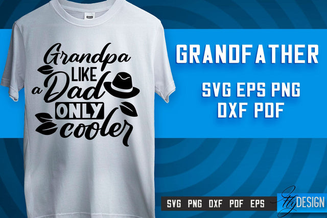 Grandfather SVG | Grandpa Gift | Grandparents SVG | T-shirt SVG Design SVG Fly Design 