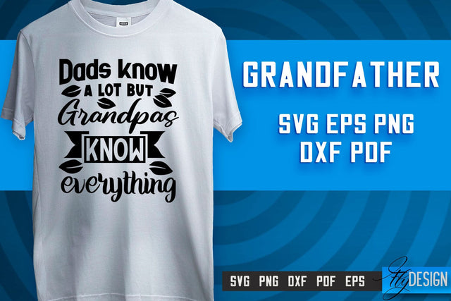 Grandfather SVG | Grandpa Gift | Grandparents SVG | T-shirt SVG Design SVG Fly Design 