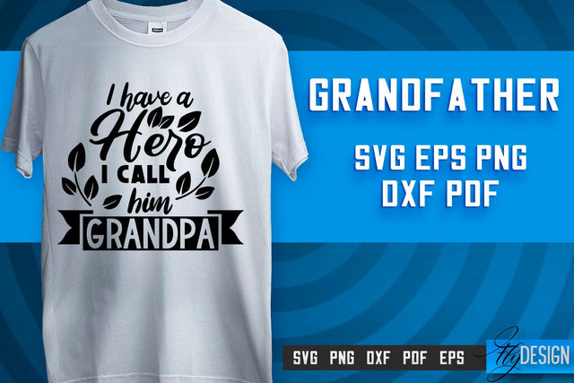 Grandfather SVG | Grandpa Gift | Grandparents SVG | T-shirt SVG Design SVG Fly Design 