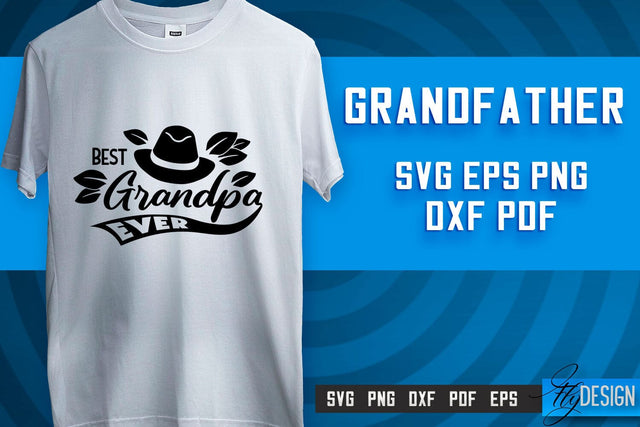 Grandfather SVG | Grandpa Gift | Grandparents SVG | T-shirt SVG Design SVG Fly Design 